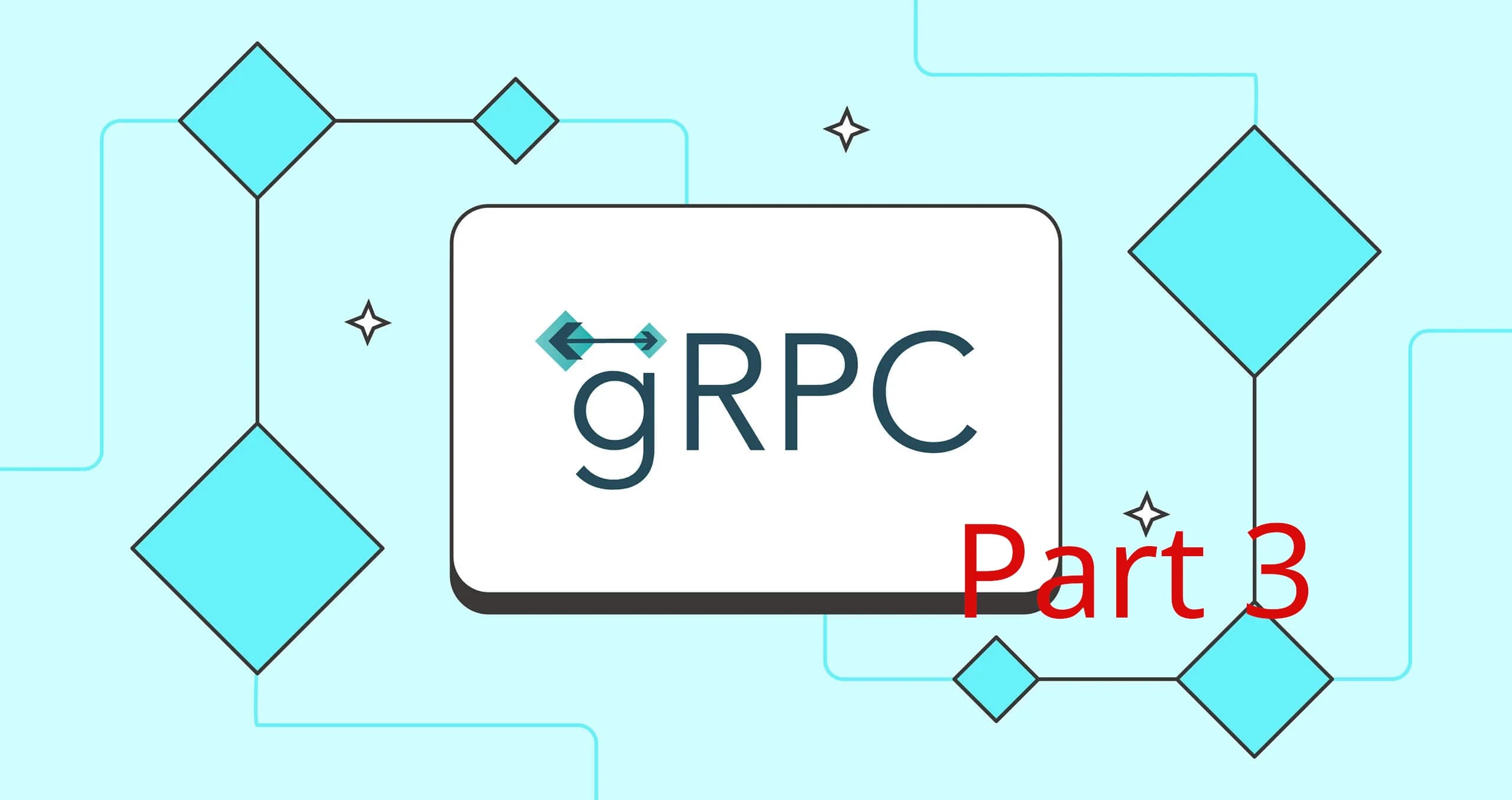 Cover Image for gRPC in Go - Part 3: Creating the Client